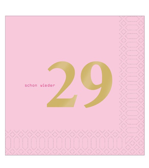 Servietten "Schon wieder 29" - rosa - 20 Stück