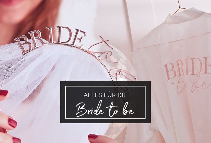 Perfekte Accessoires für die Bride to Be