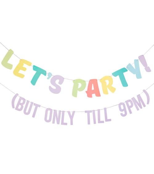 Schriftzug-Girlande "Lets Party - But Only Till 9pm" - 2-teilig