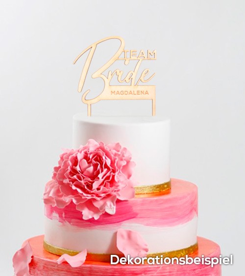 Dein Cake-Topper "Team Bride" aus Holz - Wunschtext