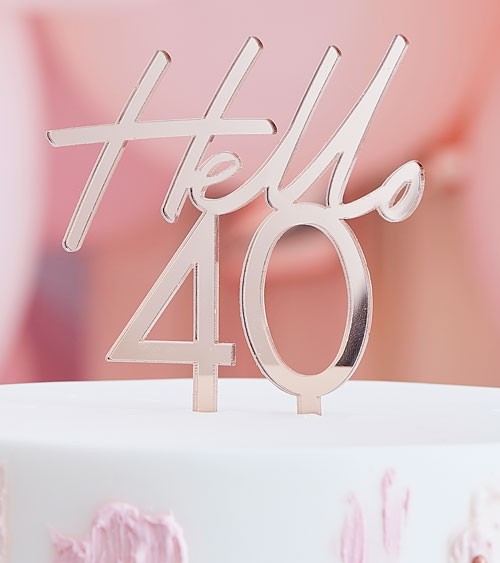 Cake Topper aus Acryl "Hello 40" - rosegold