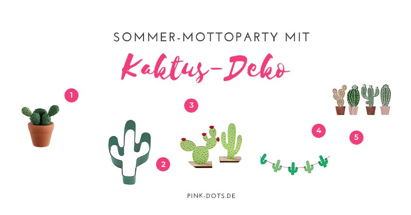 Unsere Top-Tipps für deine Kaktus-Deko im Sommer